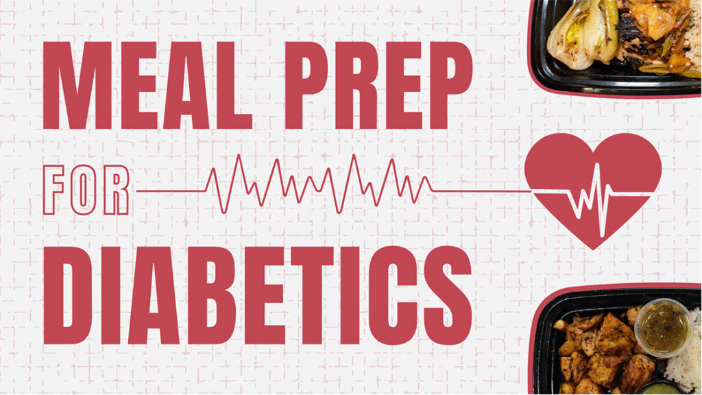 Meal Prep for Diabetics