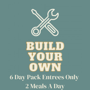 6 Day Pack Entrees Only 2 Meals A Day