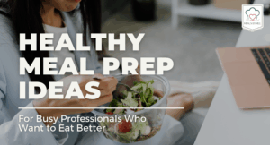 Healthy Meal Prep Ideas - Meals by Mel