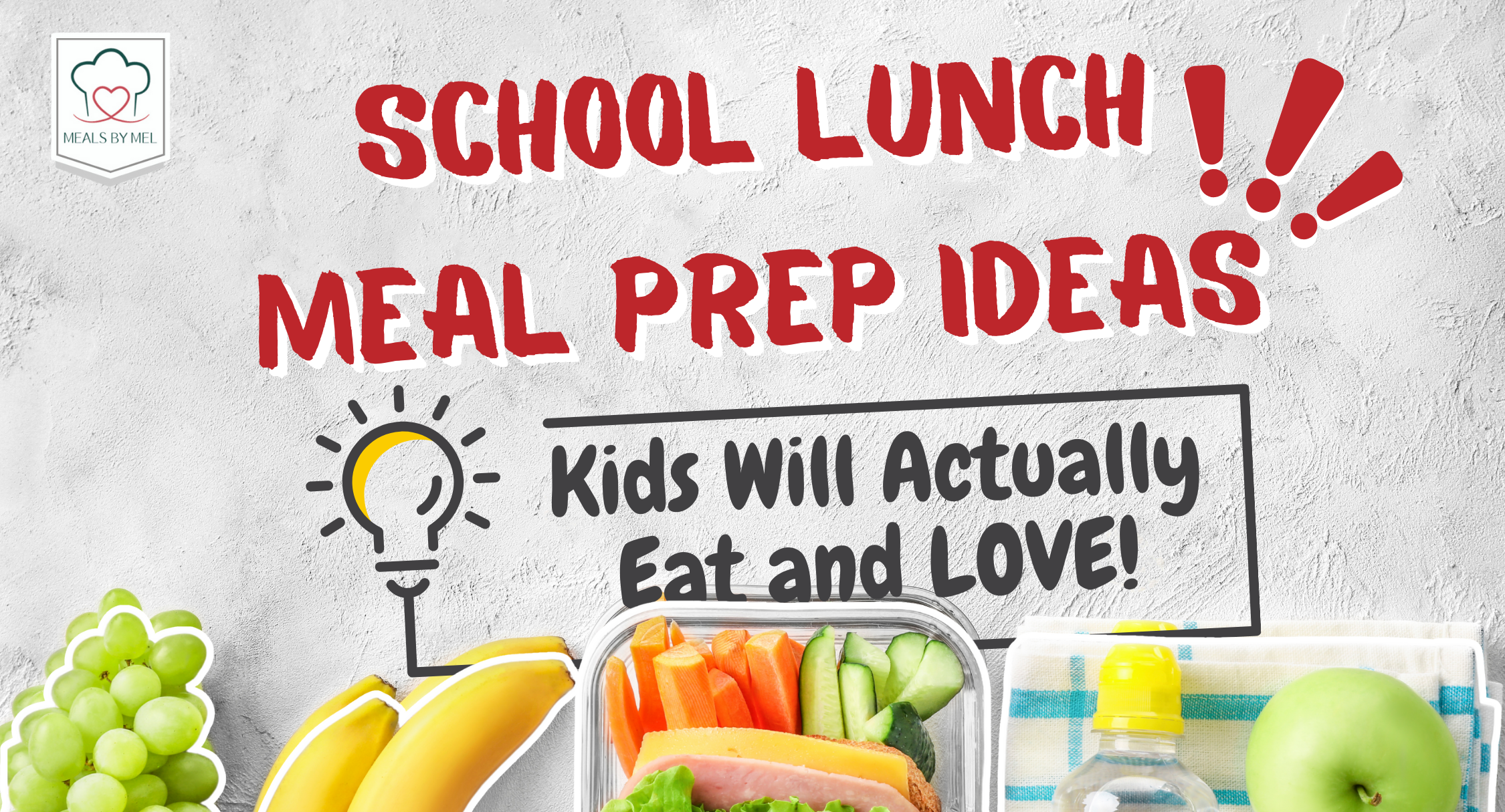 School Lunch Meal Prep Ideas That Kids Will Actually Eat and LOVE! [2025]