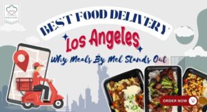 Best Food Delivery in Los Angeles